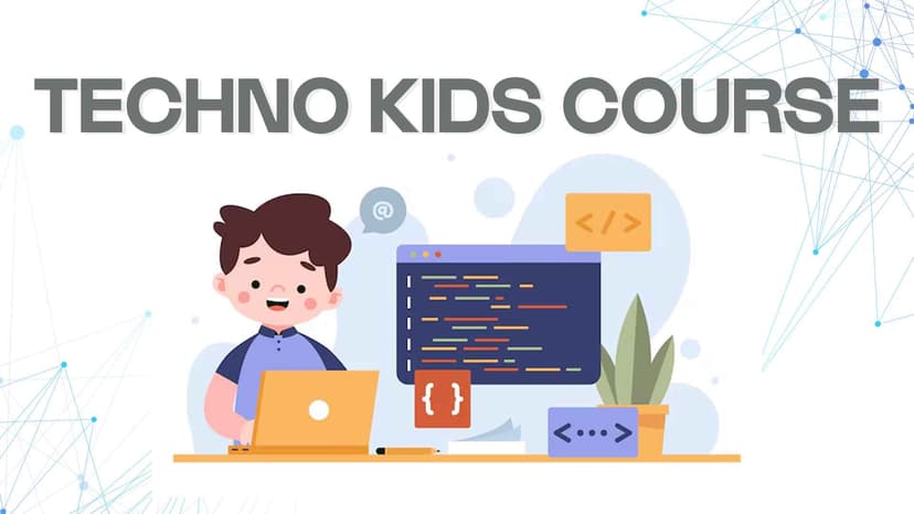 Techno Kids Course
