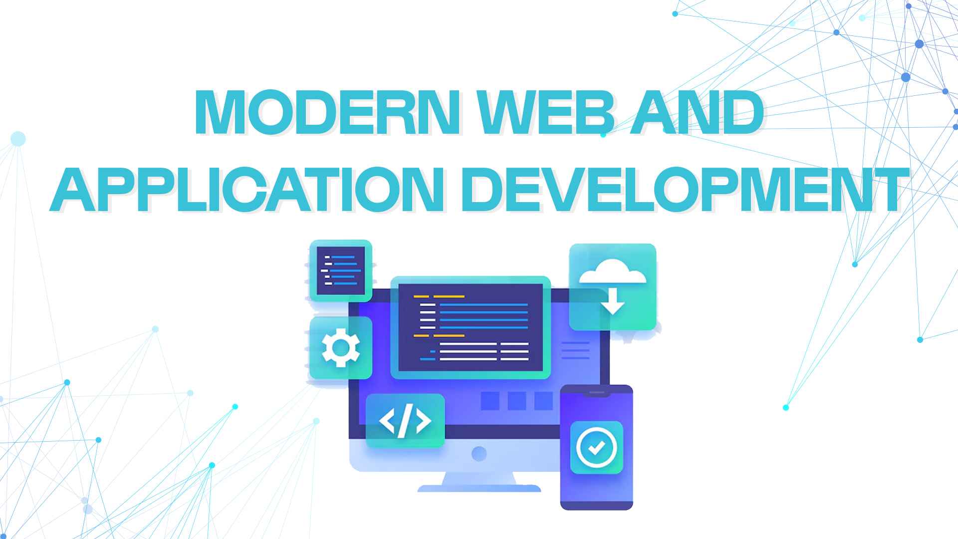 Modern Web Application Development