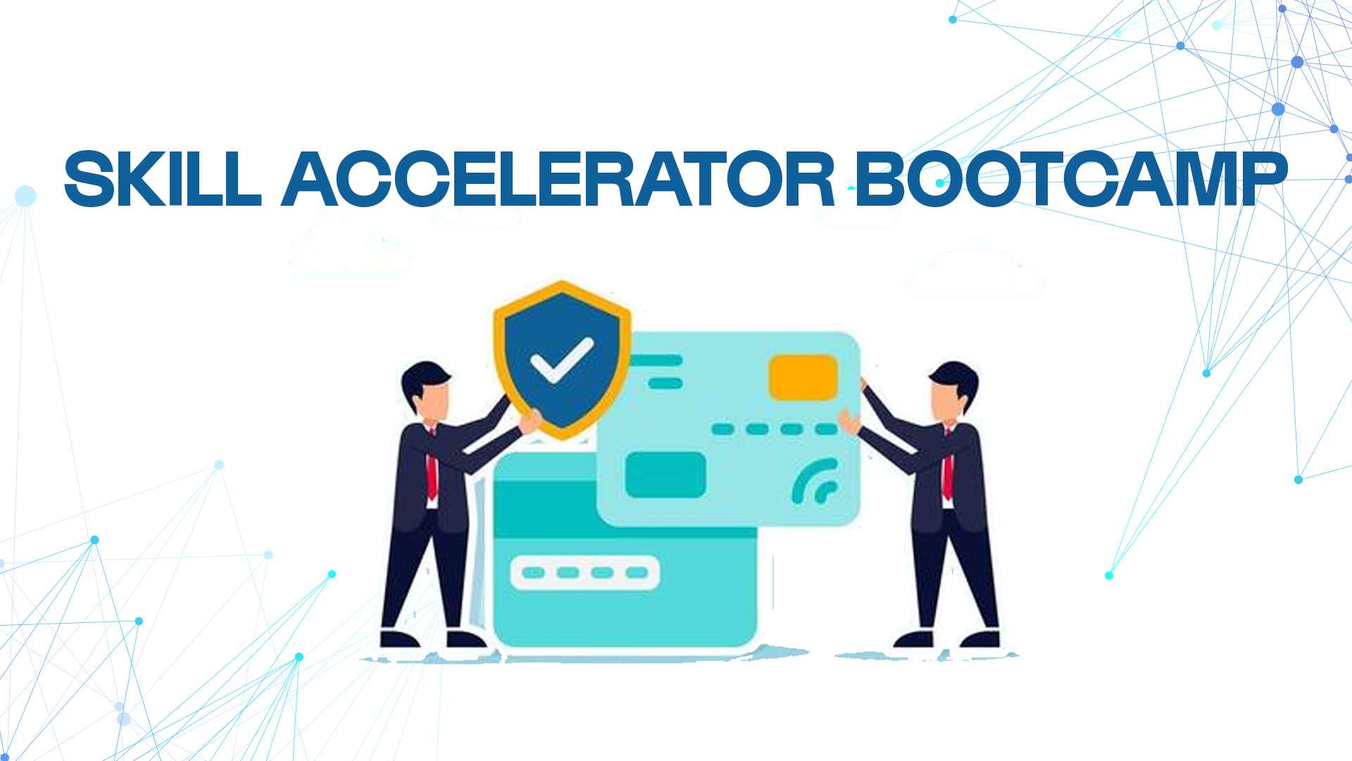 Skill Accelerator Bootcamp